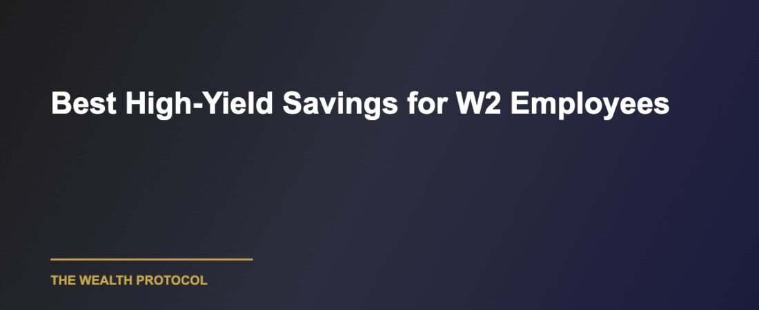 Best High Yield Savings Account for W2 Employees: Top Picks and Comparison Guide